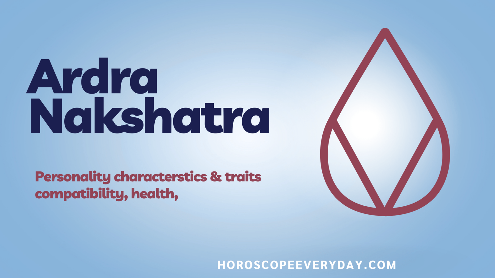 Ardra Nakshatra: Personality Traits and Compatibility