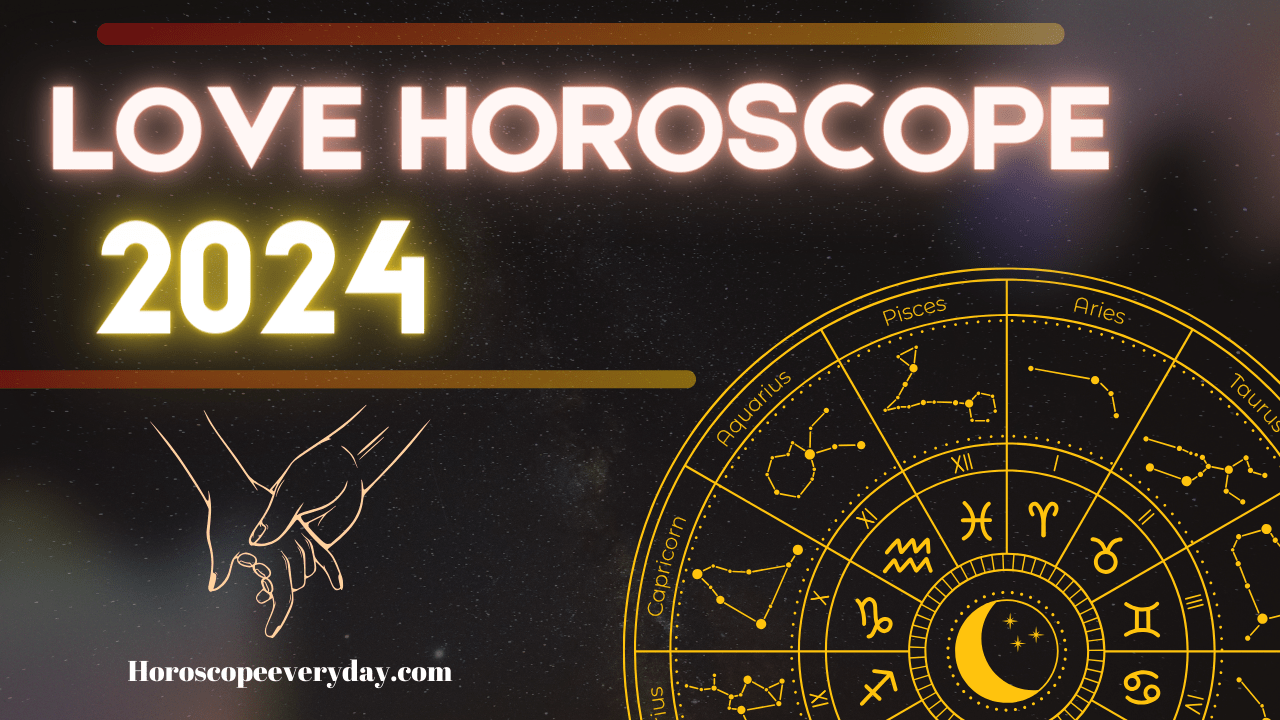 Love Horoscope 2024