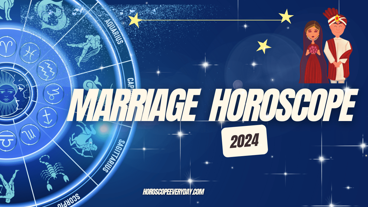 Marriage Horoscope 2024