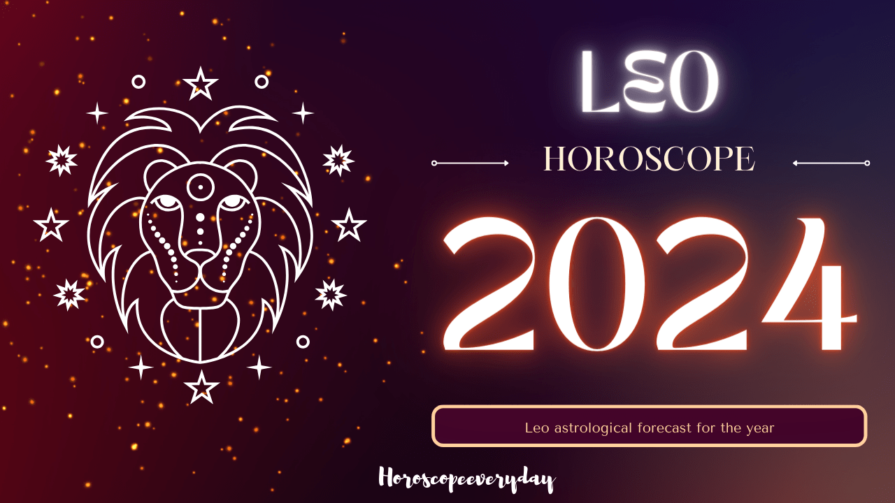 Leo Yearly Horoscope 2024